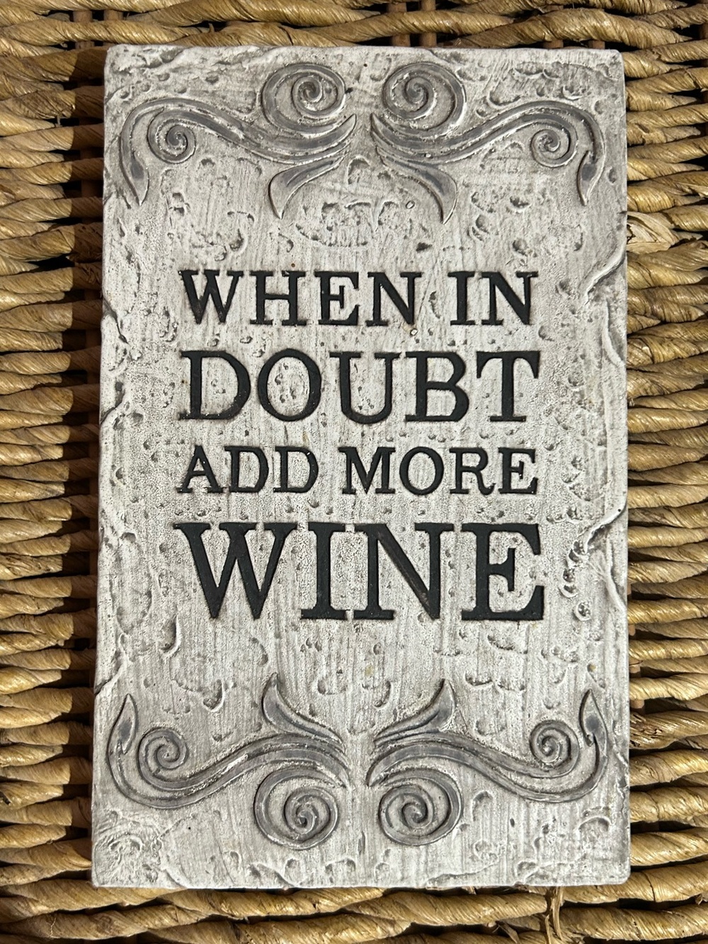 Decorative Wall Plaque – 'When In Doubt Add More Wine' in Greyish and Black